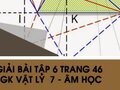Giải bài 6 trang 46 sách giáo khoa Vật lý  7 - Âm học