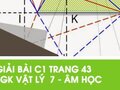 Giải bài C1 trang 43 sách giáo khoa Vật lý  7 - Âm học