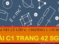 Giải bài C1 trang 42 sgk vật lý lớp 6 