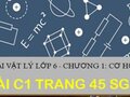 Giải vật lý lớp 6: Đáp án bài C1 trang 45 SGK Vật lý 6