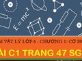 Bài C1 trang 47 sgk Vật lí 6