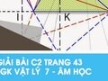 Giải bài C2 trang 43 sách giáo khoa Vật lý  7 - Âm học