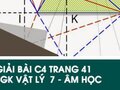 Giải bài C4 trang 41 sách giáo khoa Vật lý  7 - Âm học