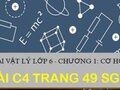 Bài C4 trang 49 sgk Vật lí 6