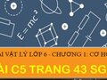 Đáp án bài C5 trang 43 sách giáo khoa môn vật lý lớp 6