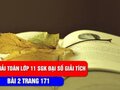 Giải toán lớp 11: Đáp án bài 2 trang 171 SGK đại số và giải tích