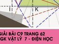 Giải bài C9 trang 62 sách giáo khoa Vật lý 7 - Điện học