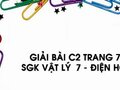 Giải bài C2 trang 72 sách giáo khoa Vật lý  7 - Điện học