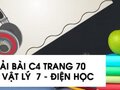 Giải bài C4 trang 70 sách giáo khoa Vật lý  7 - Điện học