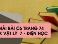 Giải bài C6 trang 74 sách giáo khoa Vật lý  7 - Điện học