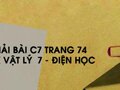 Giải bài C7 trang 74 sách giáo khoa Vật lý  7 - Điện học