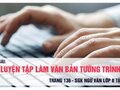 Soạn bài Luyện tập làm văn bản tường trình