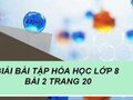 Bài 2 trang 20 SGK Hóa 8
