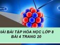 Bài 4 trang 20 SGK Hóa 8