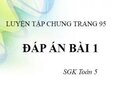 Đáp án bài 1 trang 95 SGK Toán 5 tiết luyện tập chung