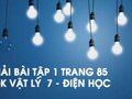 Giải bài C1 trang 85 sách giáo khoa Vật lý  7 - Điện học