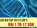 Giải lý lớp 9: Đáp án bài 1 trang 17 SGK vật lý 