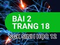 Giải sinh lớp 12: Đáp án bài 2 trang 18 SGK sinh học