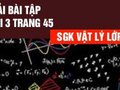 Giải bài 3 trang 45 sách giáo khoa lý lớp 12
