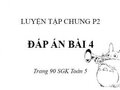 Bài 4 trang 90 SGK Toán 5 (Luyện tập chung P2)