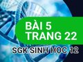 Giải sinh lớp 12: Đáp án bài 5 trang 22 SGK sinh học