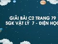 Giải bài C2 trang 79 sách giáo khoa Vật lý  7 - Điện học