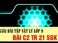 Đáp án bài C2 trang 21 sách giáo khoa vật lý 9
