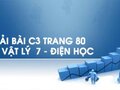 Giải bài C3 trang 80 sách giáo khoa Vật lý  7 - Điện học