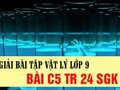 Giải bài C5 trang 24 sách giáo khoa vật lý lớp 9