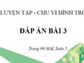 Đáp án bài 3 trang 99 sgk Toán 5 tiết luyện tập