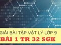 Giải lý lớp 9: Đáp án bài 1 trang 32 SGK vật lý 