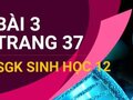 Giải bài 3 trang 37 sách giáo khoa sinh học lớp 12