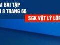 Bài 8 trang 66 SGK Vật lí 12
