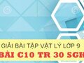 Giải bài C10 trang 30 sách giáo khoa vật lý lớp 9