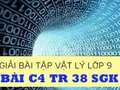 Đáp án bài C4 trang 38 sách giáo khoa vật lý 9