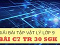 Giải lý lớp 9: Đáp án bài C7 trang 30 SGK vật lý 