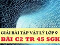 Giải lý lớp 9: Đáp án bài C2 trang 45 SGK vật lý 