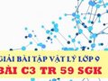 Giải lý lớp 9: Đáp án bài C3 trang 59 SGK vật lý 