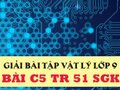 Giải bài C5 trang 51 sách giáo khoa vật lý lớp 9