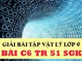 Giải lý lớp 9: Đáp án bài C6 trang 51 SGK vật lý 