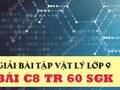 Giải bài C8 trang 60 sách giáo khoa vật lý lớp 9