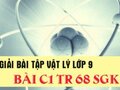 Giải lý lớp 9: Đáp án bài C1 trang 68 SGK vật lý 