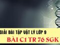 Giải bài C1 trang 76 sách giáo khoa vật lý lớp 9