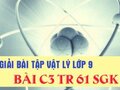 Giải bài C3 trang 61 sách giáo khoa vật lý lớp 9