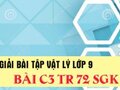 Giải bài C3 trang 72 sách giáo khoa vật lý lớp 9