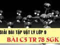 Giải bài C5 trang 78 sách giáo khoa vật lý lớp 9