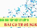 Giải bài C6 trang 62 sách giáo khoa vật lý lớp 9