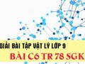 Giải lý lớp 9: Đáp án bài C6 trang 78 SGK vật lý 