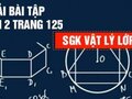 Giải bài 2 trang 125 sách giáo khoa lý lớp 12