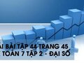 Giải bài tập 44 trang 45 sách giáo khoa Toán 7 tập 2 - Đại số